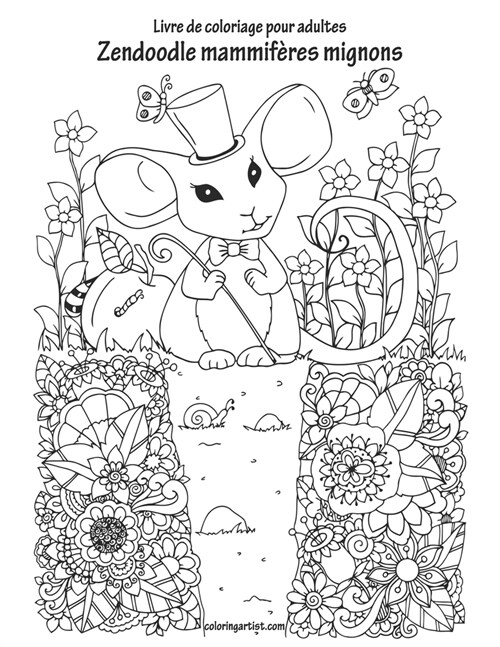 Livre de coloriage pour adultes Zendoodle mammif?es mignons (Paperback)