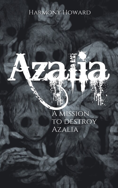 Azalia: A mission to destroy Azalia (Paperback)