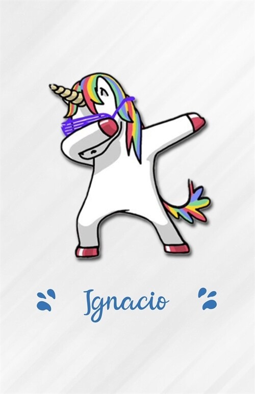 Ignacio A5 Lined Notebook 110 Pages: Funny Blank Journal For Personalized Dabbing Unicorn Family First Name Middle Last. Unique Student Teacher Scrapb (Paperback)