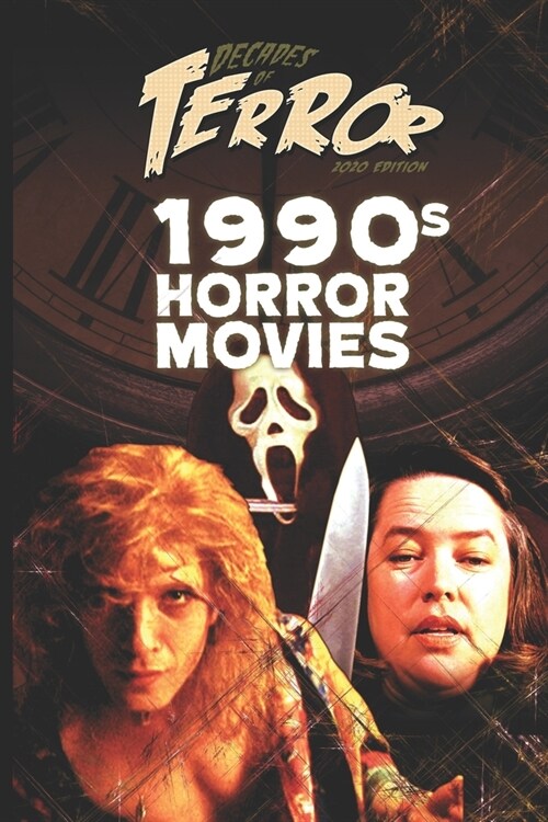 Decades of Terror 2020: 1990s Horror Movies (Paperback)