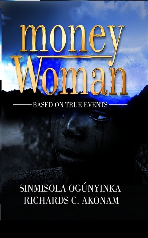 Money Woman: Based on true events (Paperback)