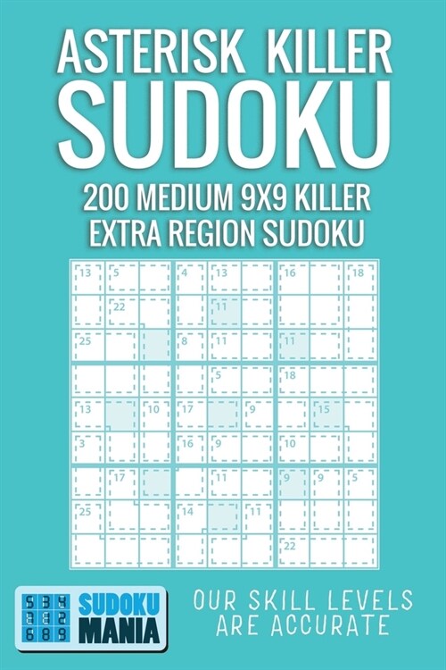 Asterisk Killer Sudoku: 200 Medium 9x9 Killer Extra Region Sudoku (Paperback)