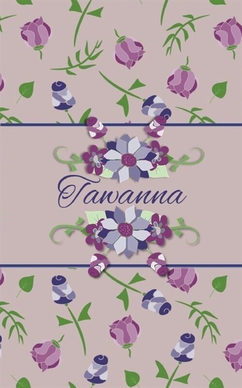 Tawanna: Small Personalized Journal for Women and Girls (Paperback)