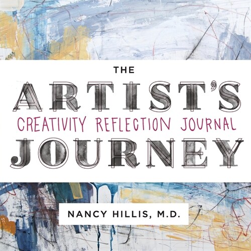 The Artists Journey: Creativity Reflection Journal (Paperback)