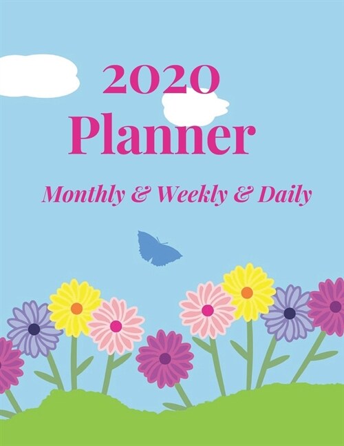 2020 Planner Monthly & Weekly & Daily: Daily and Weekly and Monthly Calendar Planner Jan 1 2020 to Dec 31 2020; Nice design; list of goals Design No. (Paperback)
