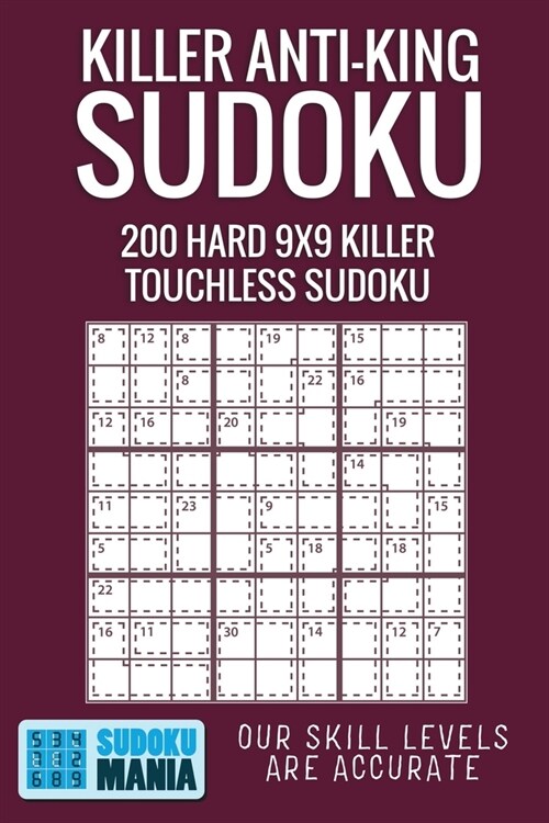 Killer Anti-King Sudoku: 200 Hard 9x9 Killer Touchless Sudoku (Paperback)