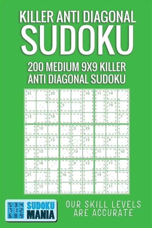 Killer Anti Diagonal Sudoku: 200 Medium 9x9 Killer Anti Diagonal Sudoku (Paperback)