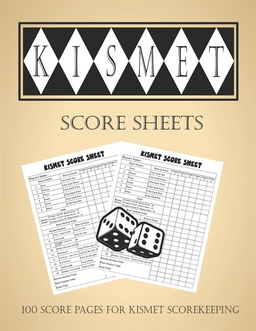 Kismet Score Sheets: Kismet Score Pads, Kismet Dice Game Score Book, Kismet Dice Game Score Sheets (Paperback)