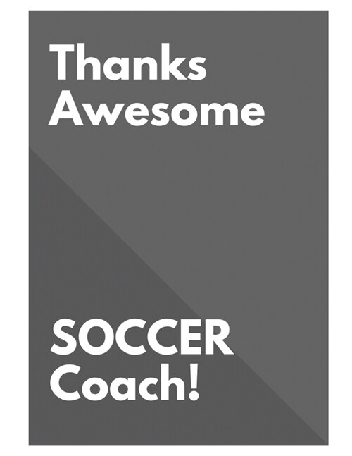 Thanks Awesome Coach: Diary for Worlds Best Coach, Coaches Prompted Blank Book Half Wide Ruled Lined (Paperback)