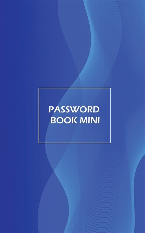 Password Book Mini: Password Log A-Z Internet Account Organizer (Paperback)