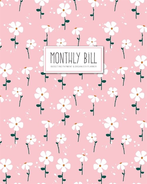 Monthly Bill Payment Planner: Money Debt Tracker Organizer and Simple Home Budget Spreadsheet or Budget Monthly Planner with Planning Budgeting Reco (Paperback)