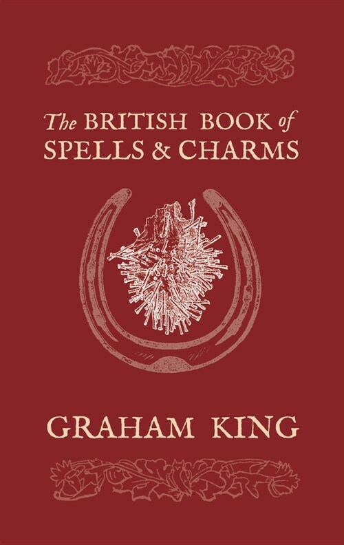 The British Book of Spells & Charms (Paperback)