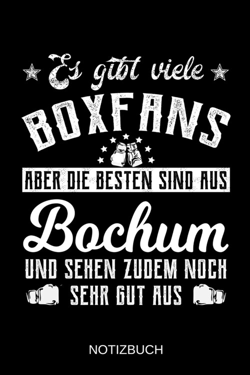 Es gibt viele Boxfans aber die besten sind aus Bochum und sehen zudem noch sehr gut aus: A5 Notizbuch - Liniert 120 Seiten - Geschenk/Geschenkidee zum (Paperback)