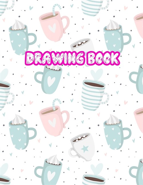 Drawing Book: Large Sketch Notebook for Drawing, Doodling or Sketching: 110 Pages, 8.5 x 11 Sketchbook ( Blank Paper Draw and Writ (Paperback)