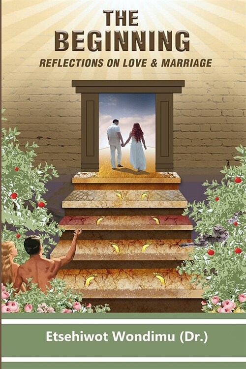 The Beginning: Reflections on Love and Marriage (Paperback)