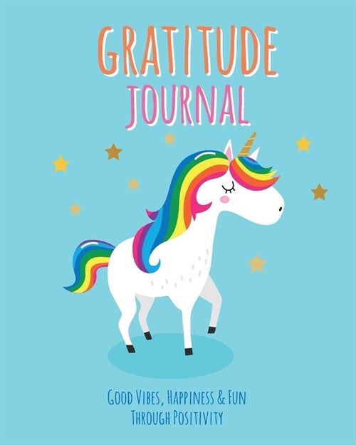 Gratitude Journal: Good Vibes, Happiness & Fun Through Positivity (Paperback)