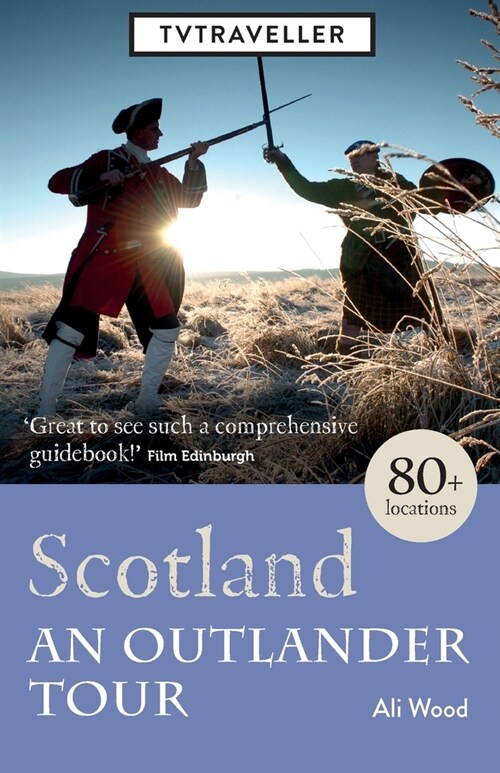 Scotland an Outlander Tour (Paperback)