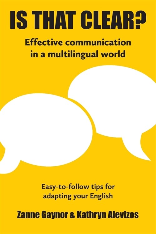 IS THAT CLEAR? : Effective communication in a multilingual world (Paperback)