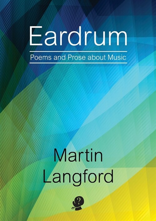 Eardrum: Poems and Prose about Music (Paperback)