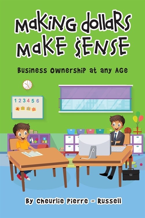 Making Dollar Make $ense: Business Ownership at any Age (Paperback)