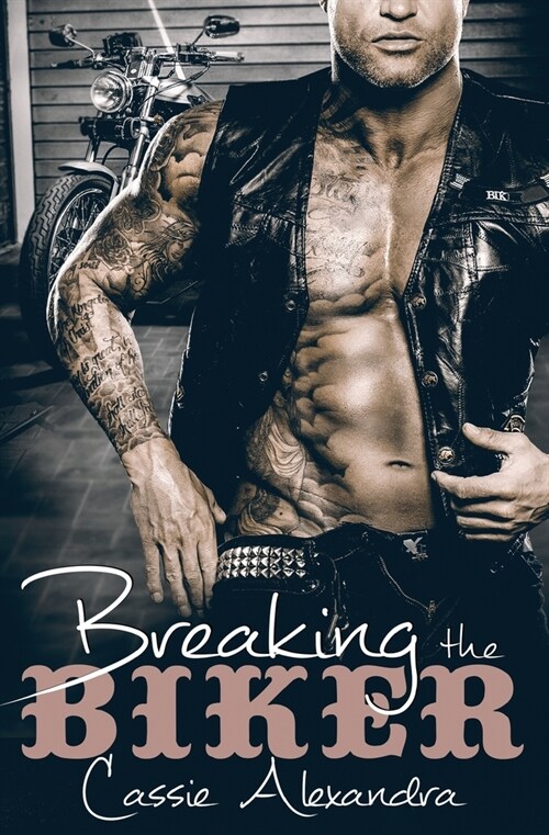 Breaking the Biker (Paperback)