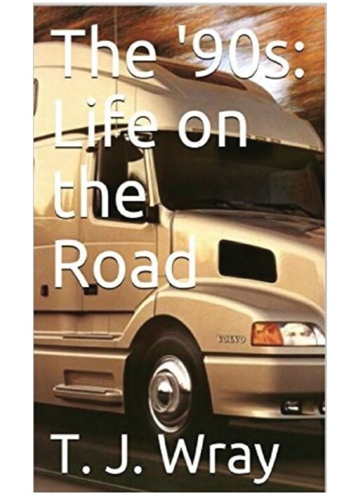 The 90s - Life on the Road (Paperback)