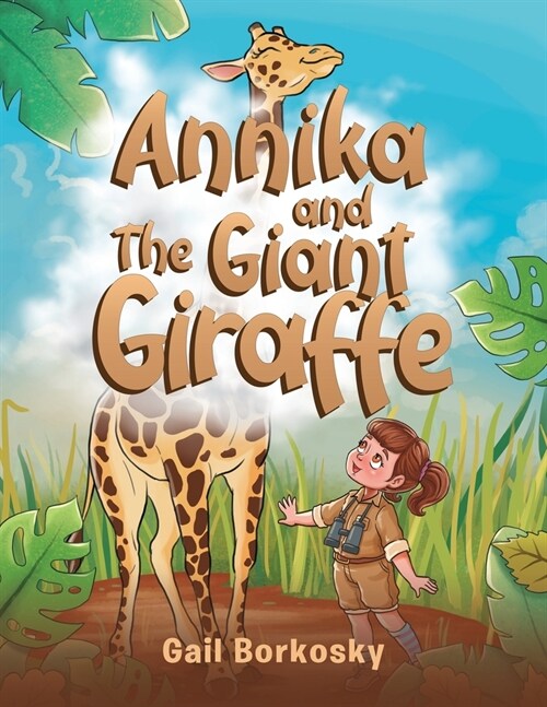 Annika and the Giant Giraffe (Paperback)