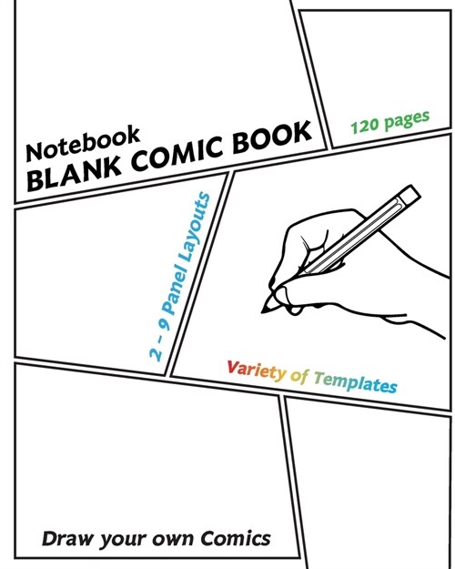 Blank Comic Book: 8 x 10, 120 Pages, comic panel, For drawing your own comics, Notebook, idea and design sketchbook, for artists of all (Paperback)