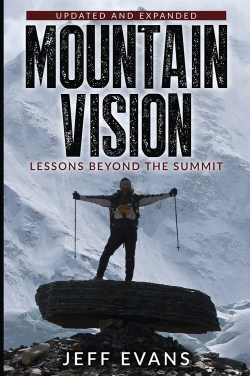 Mountain Vision: Lessons Beyond the Summit (Paperback)