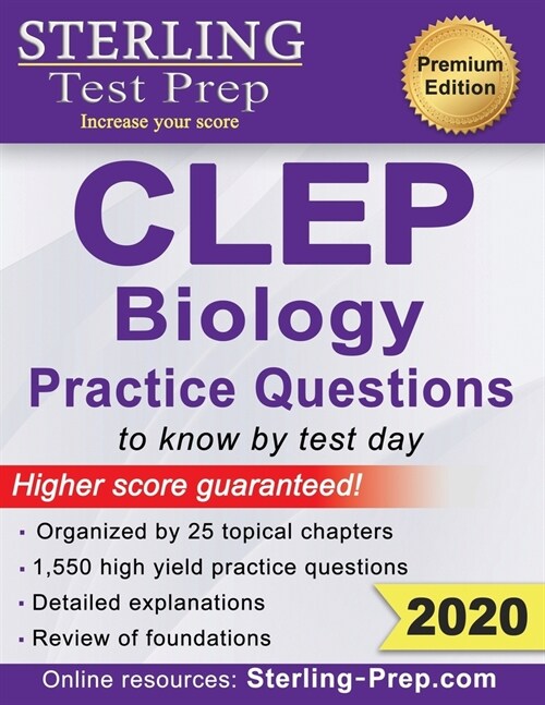 Sterling Test Prep CLEP Biology Practice Questions: High Yield CLEP Biology Questions (Paperback)
