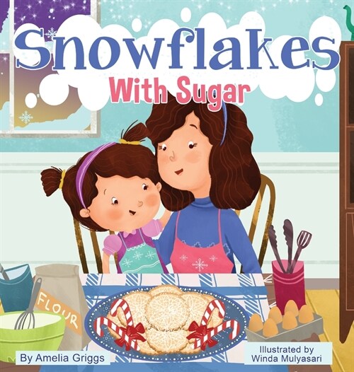 Snowflakes With Sugar (Hardcover)