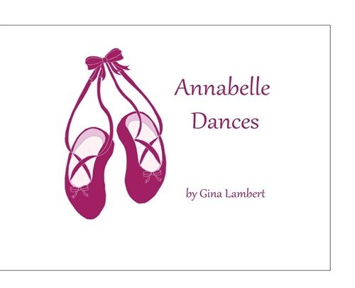 Annabelle Dances (Hardcover)