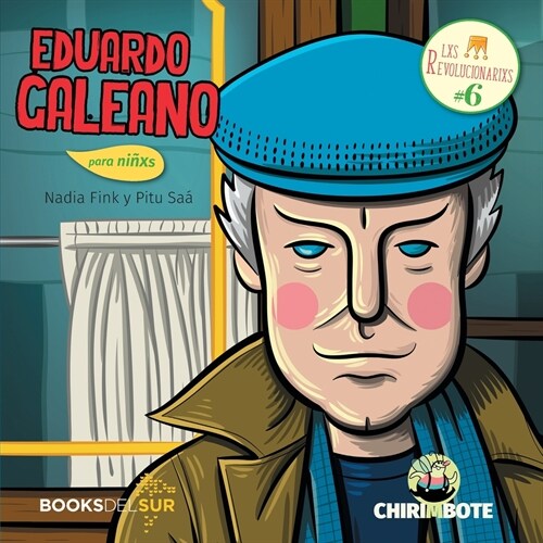 Eduardo Galeano para ni?s: Escritor para justicia (Paperback)