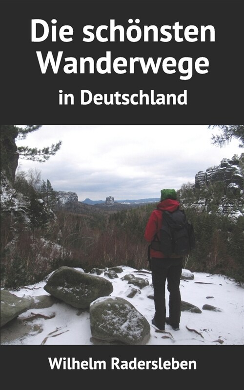 Die sch?sten Wanderwege: in Deutschland (Paperback)