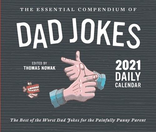 Essential Compendium of Dad Jokes 2021 Daily Calendar (Daily)