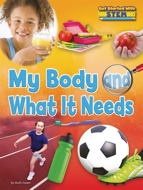 My Body and What It Needs (Paperback)
