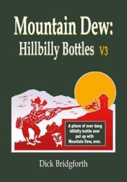 Mountain Dew: Hillbilly Bottles V3 (Paperback)