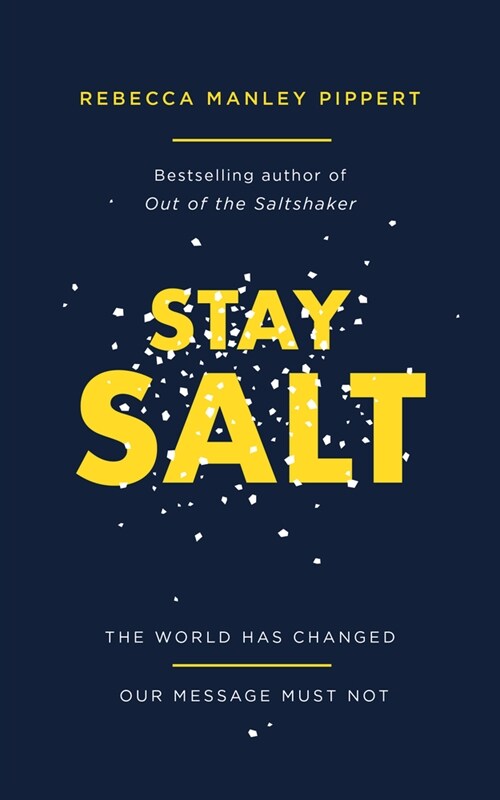 Stay Salt : The World Has Changed: Our Message Must Not (Paperback)