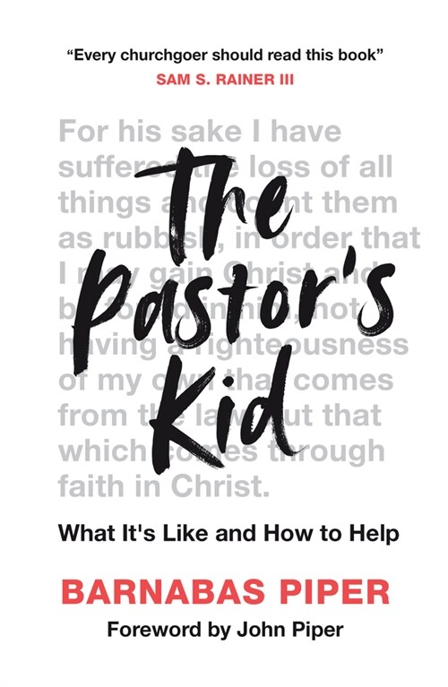 The Pastors Kid : What its Like and How to Help (Paperback)