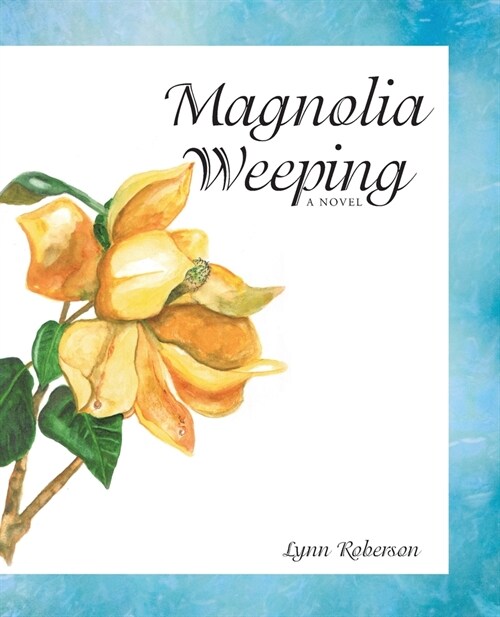 Magnolia Weeping (Paperback)