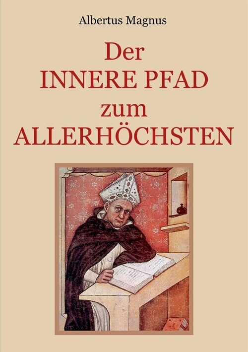 Der innere Pfad zum Allerh?hsten: Ein spiritueller Wegweiser zur vollkommenen Seelenruhe in Gott (Paperback)