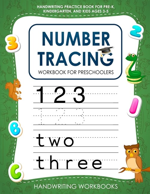 Number Tracing Workbook for Preschoolers: handwriting practice book for pre-k, kindergarten, and kids age 3-5 (Paperback)