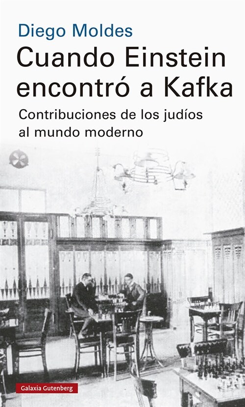 CUANDO EINSTEIN ENCONTRO A KAFKA (Book)