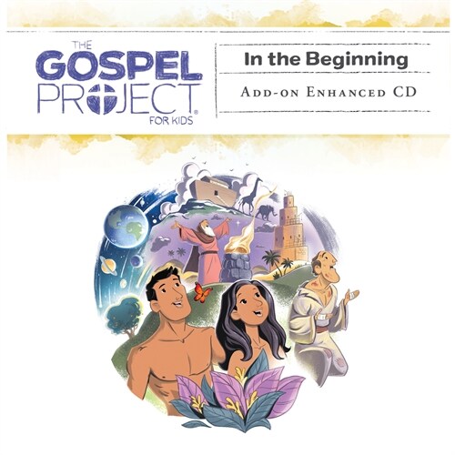 The Gospel Project for Kids: Kids Leader Kit Add-On Enhanced CD - Volume 1: In the Beginning, 10 (Other)