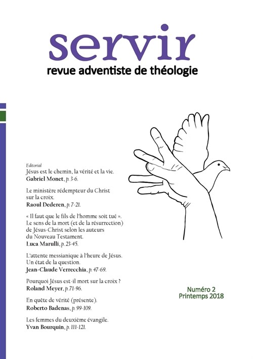 Servir - Revue adventiste de th?logie: Num?o 2, Printemps 2018 (Paperback)