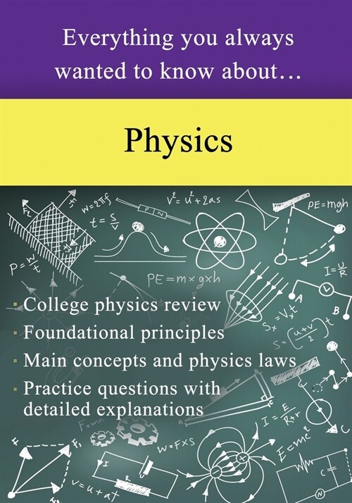 Everything You Always Wanted to Know About Physics (Paperback)