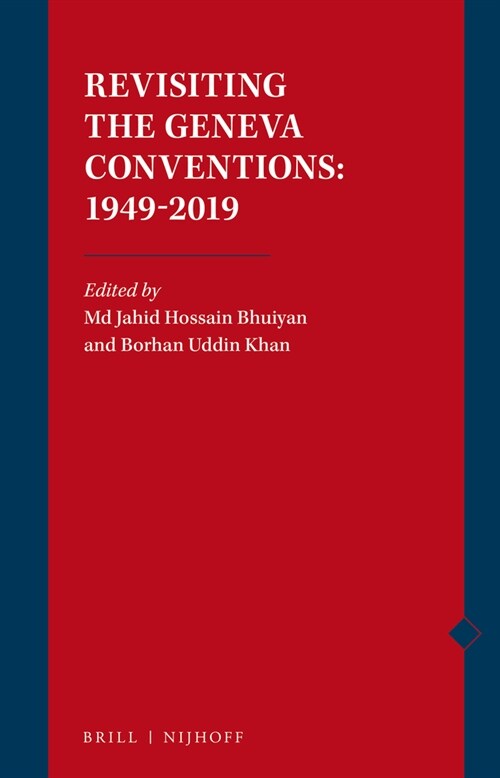 Revisiting the Geneva Conventions: 1949-2019 (Hardcover)