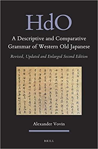 A Descriptive and Comparative Grammar of Western Old Japanese (2 Vols): Revised, Updated and Enlarged Second Edition (Hardcover, 2)