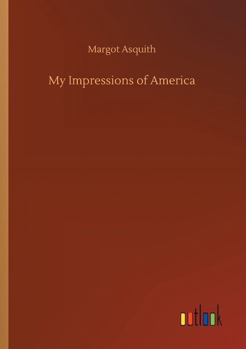 My Impressions of America (Paperback)