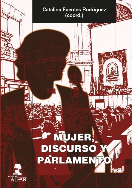 MUJER, DISCURSO Y PARLAMENTO (Paperback)